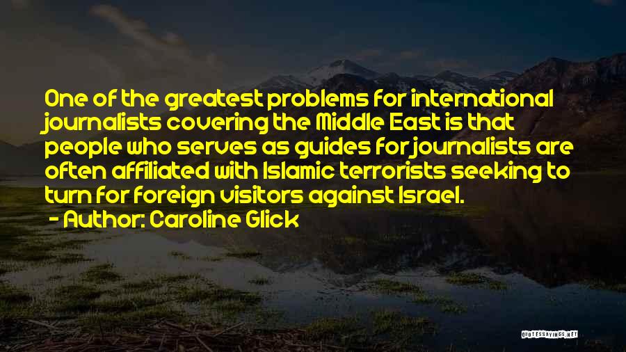 Caroline Glick Quotes 994300