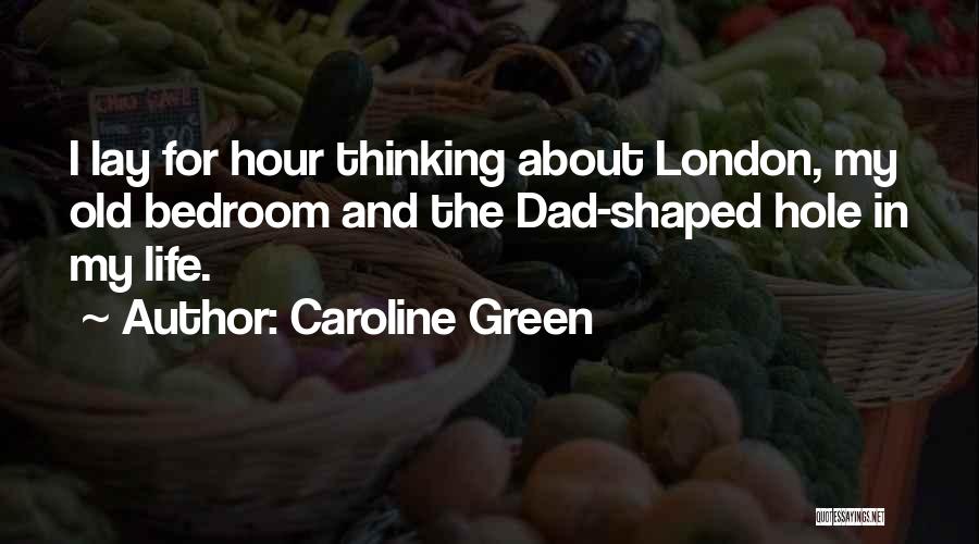 Caroline Green Quotes 418245