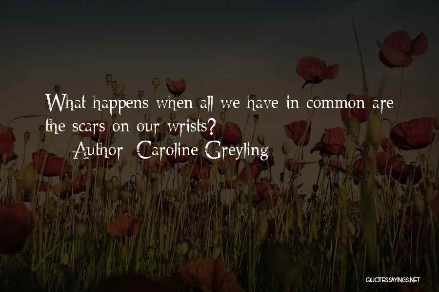Caroline Greyling Quotes 1009964
