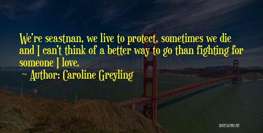 Caroline Greyling Quotes 2167885