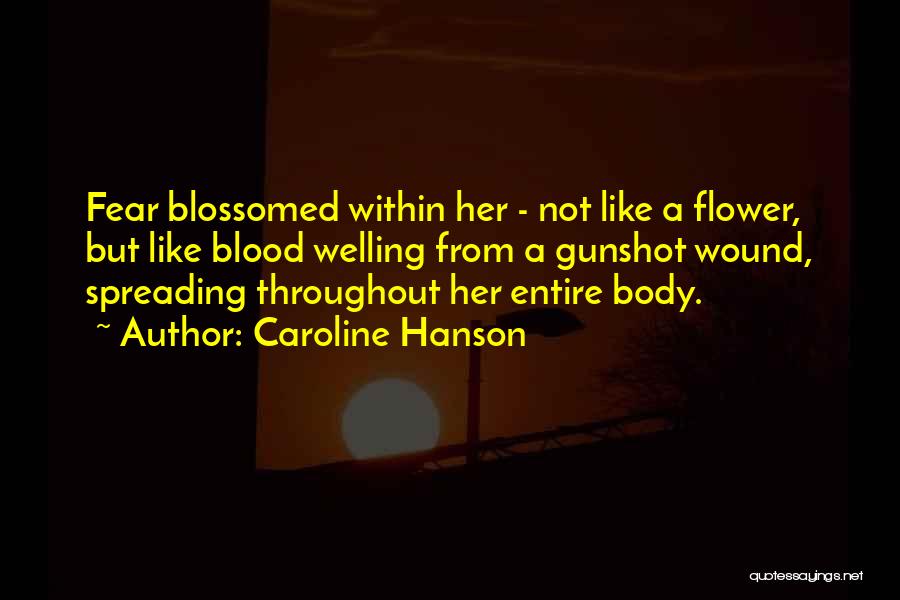 Caroline Hanson Quotes 840369