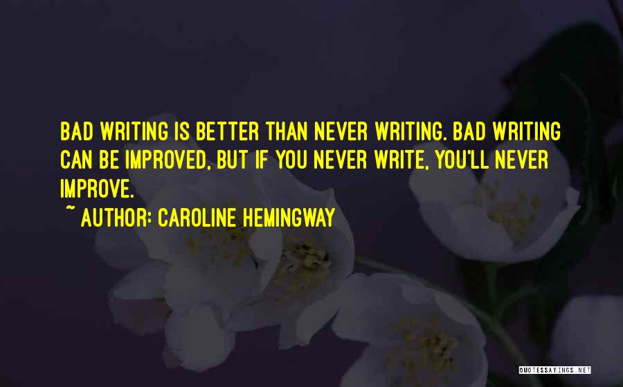 Caroline Hemingway Quotes 268058