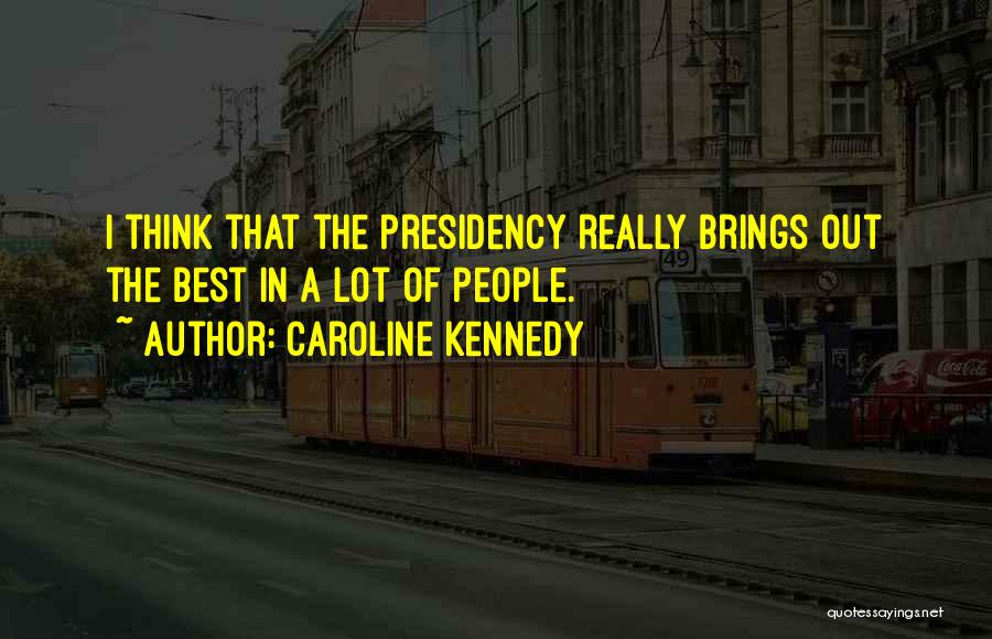 Caroline Kennedy Quotes 2205127