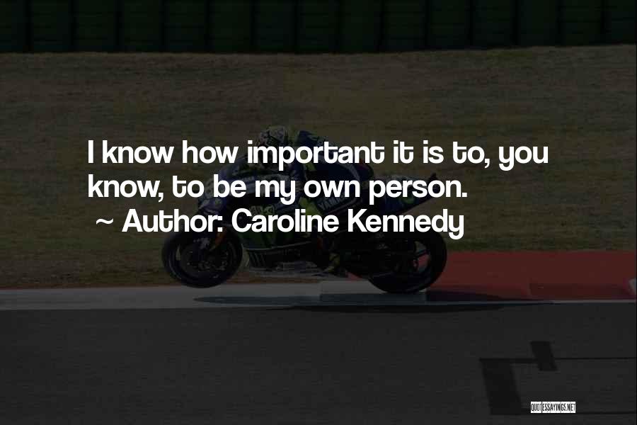 Caroline Kennedy Quotes 496162