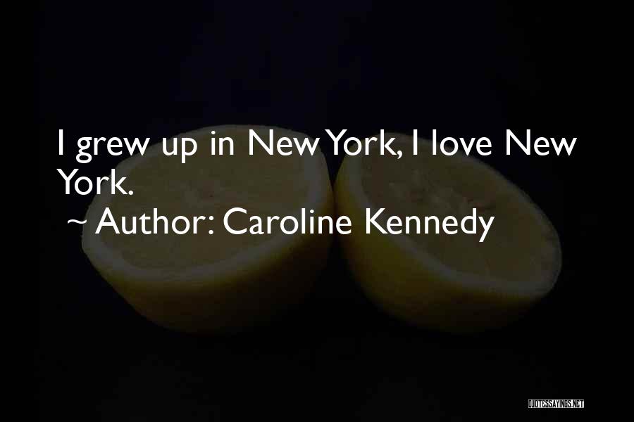 Caroline Kennedy Quotes 586980