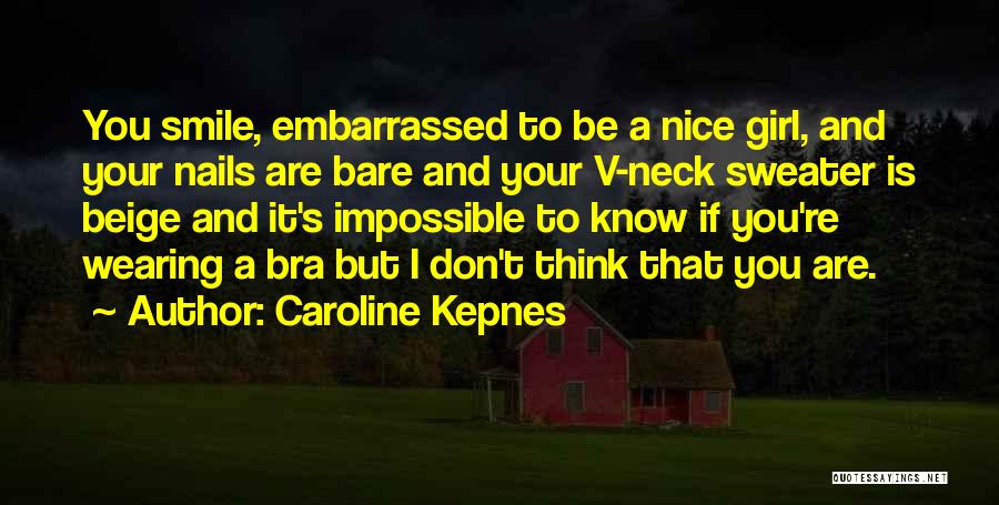 Caroline Kepnes Quotes 1474324