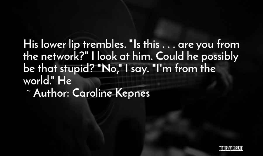 Caroline Kepnes Quotes 1941735