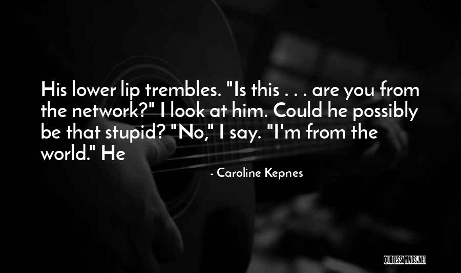 Caroline Kepnes Quotes 1941735