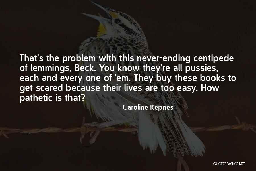 Caroline Kepnes Quotes 275435