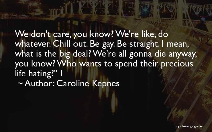 Caroline Kepnes Quotes 400697