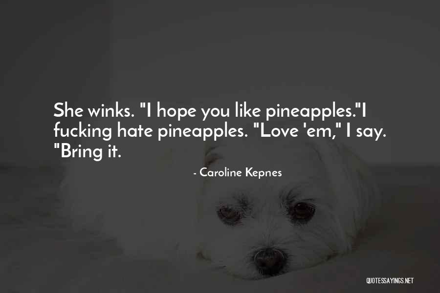 Caroline Kepnes Quotes 492761