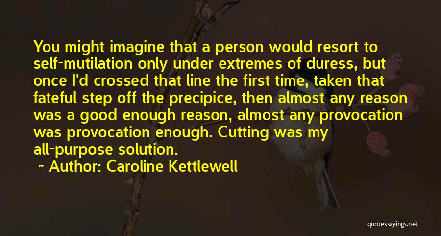 Caroline Kettlewell Quotes 879931