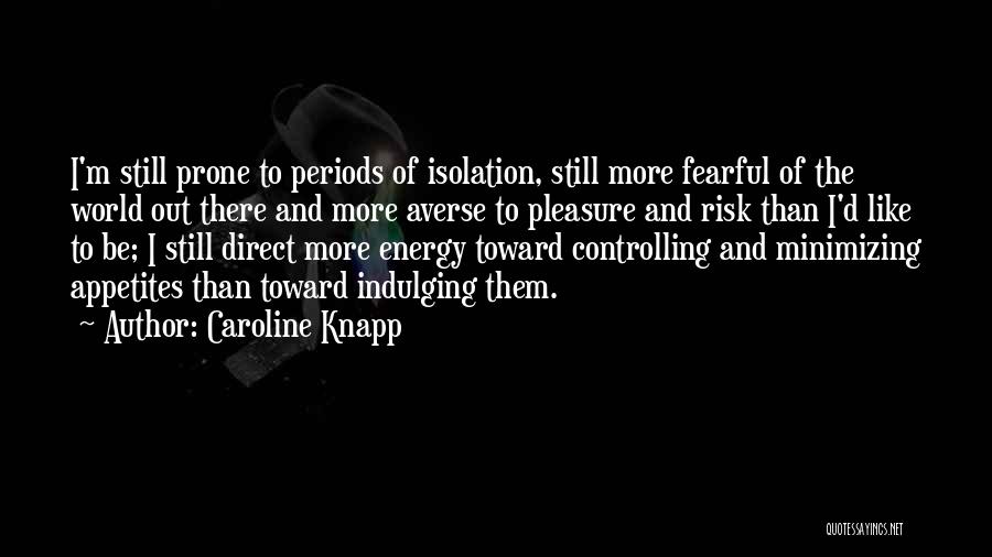 Caroline Knapp Quotes 1259779