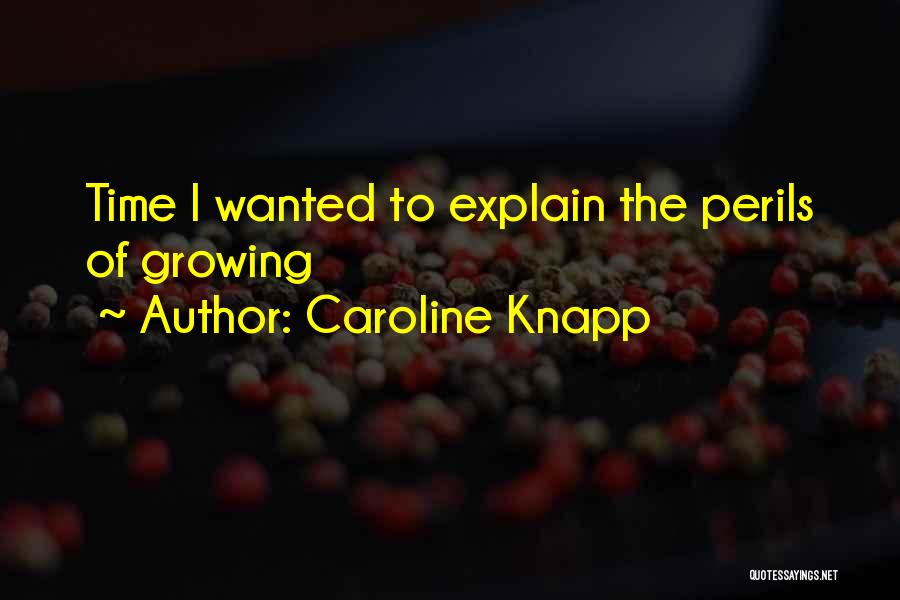 Caroline Knapp Quotes 1478110