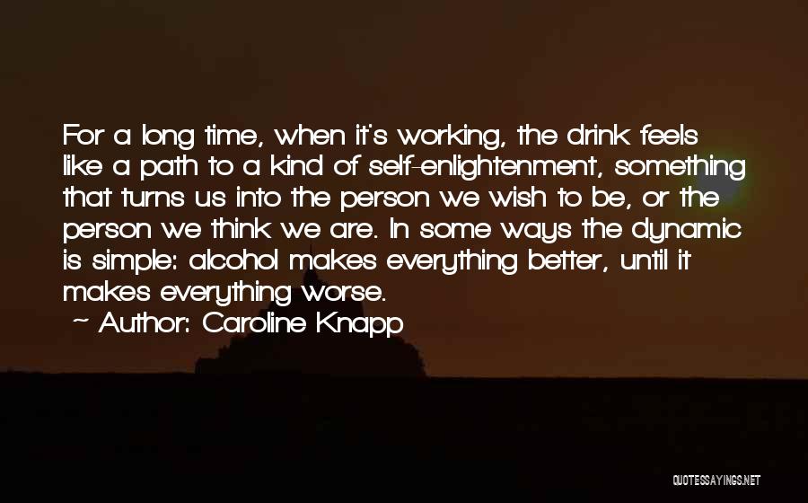 Caroline Knapp Quotes 1890011