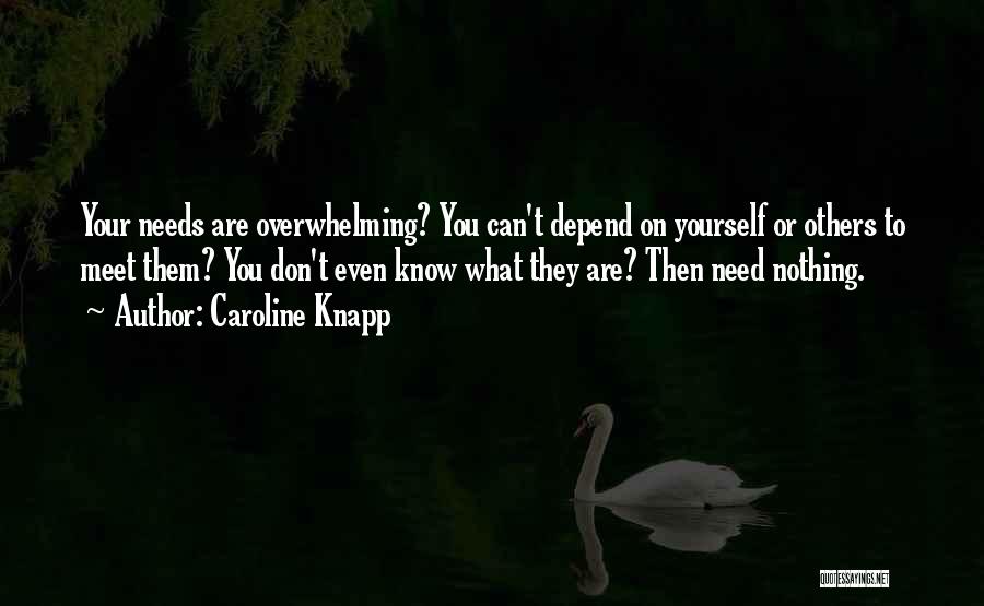 Caroline Knapp Quotes 1908871