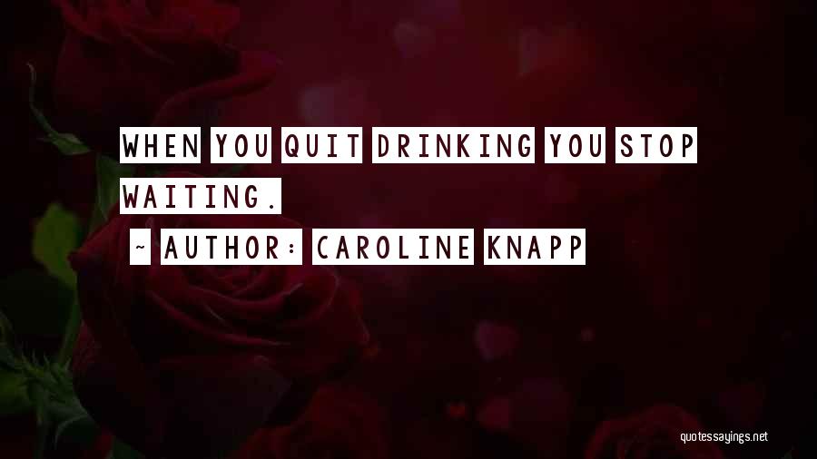 Caroline Knapp Quotes 1935279