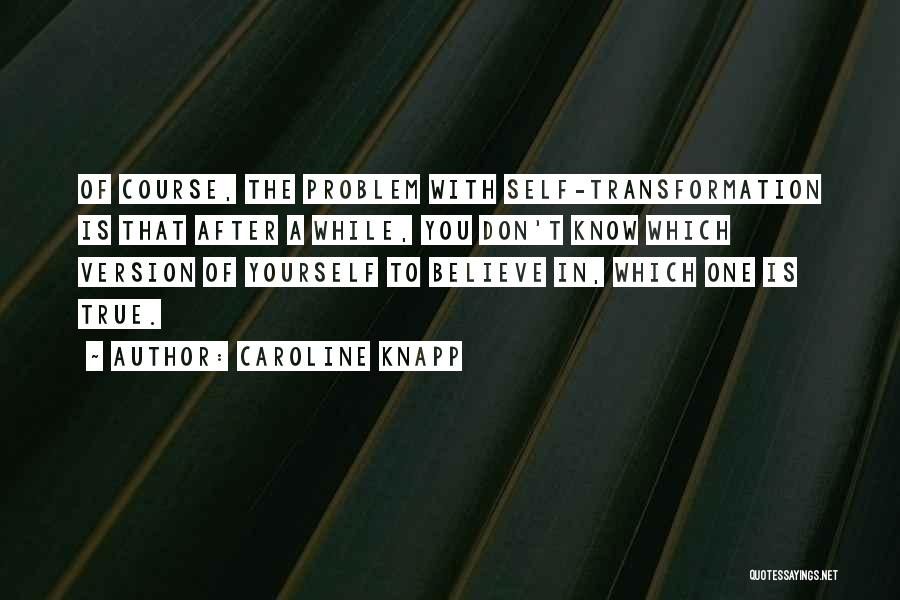 Caroline Knapp Quotes 206223