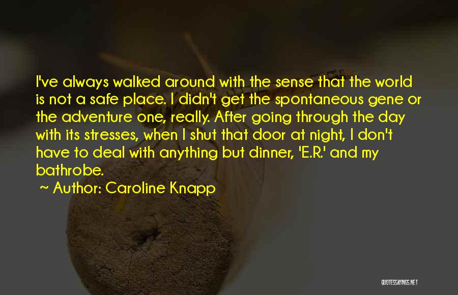 Caroline Knapp Quotes 364182