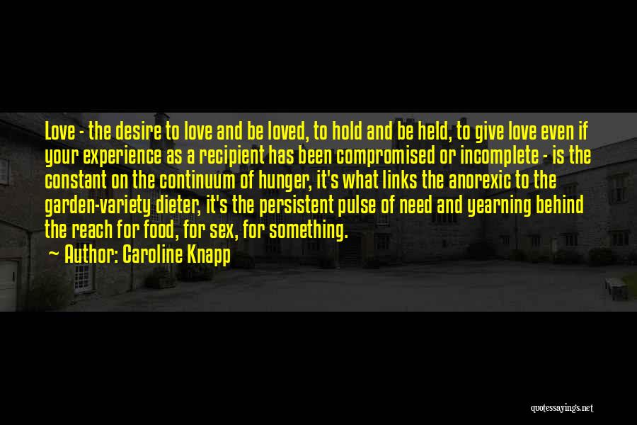 Caroline Knapp Quotes 746092