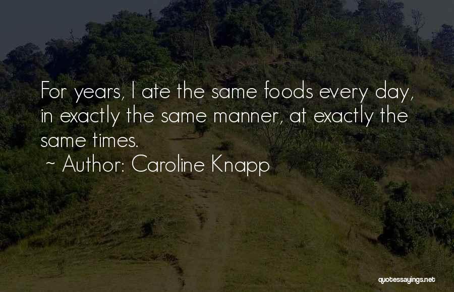 Caroline Knapp Quotes 885483