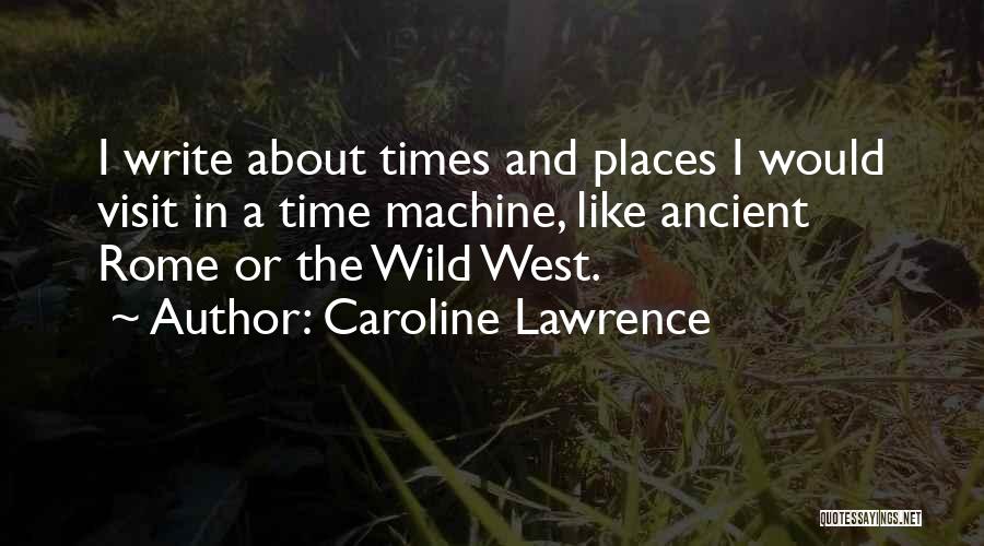 Caroline Lawrence Quotes 187951