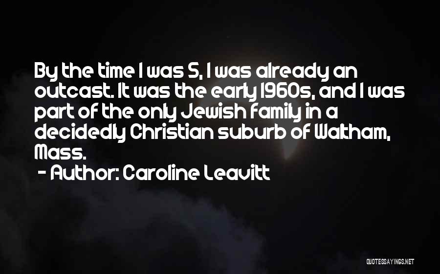 Caroline Leavitt Quotes 1038477