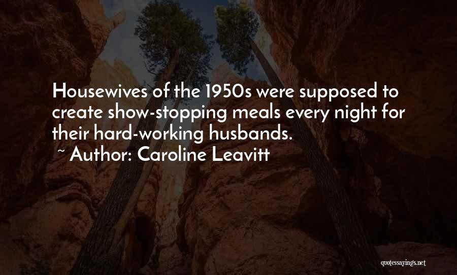 Caroline Leavitt Quotes 1129381