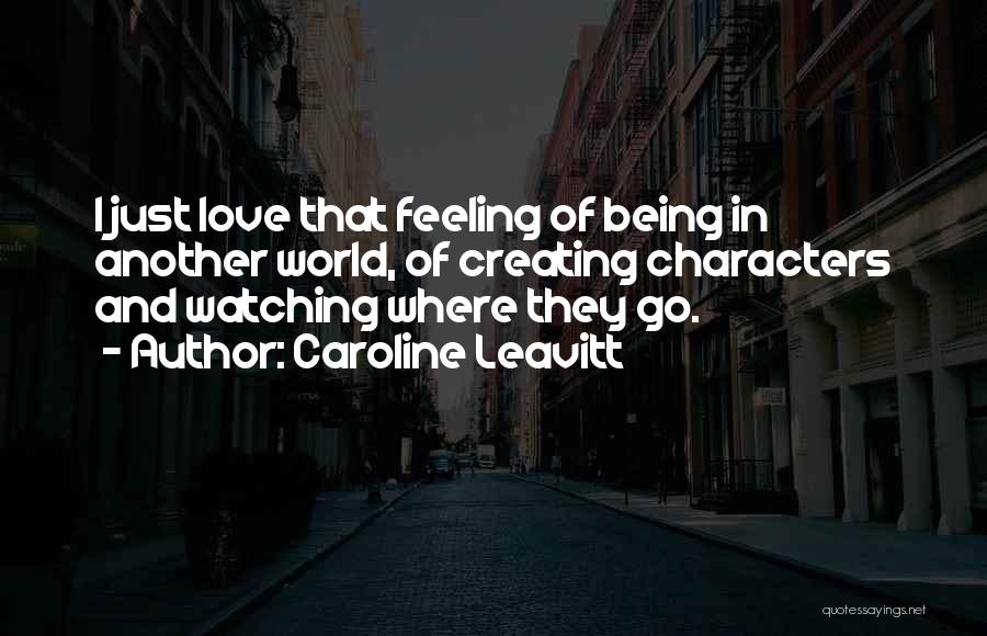 Caroline Leavitt Quotes 128577