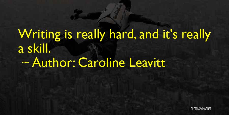 Caroline Leavitt Quotes 1447332