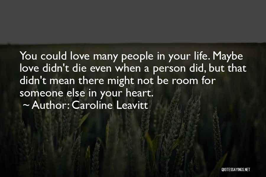 Caroline Leavitt Quotes 222049