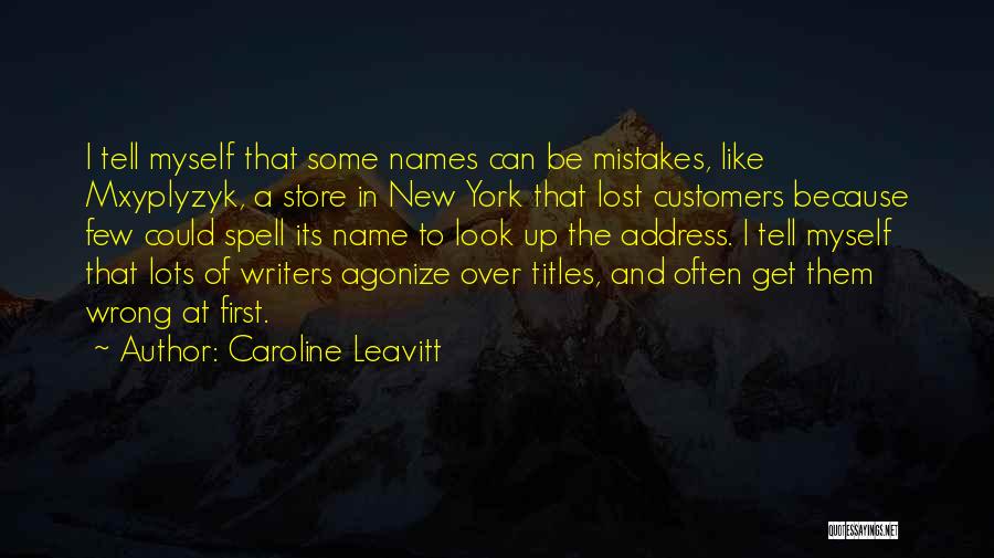 Caroline Leavitt Quotes 322744