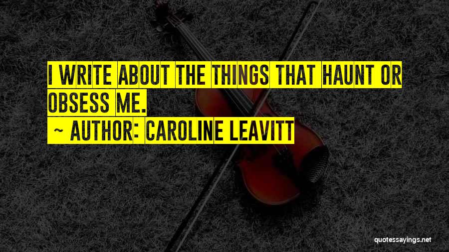 Caroline Leavitt Quotes 327088