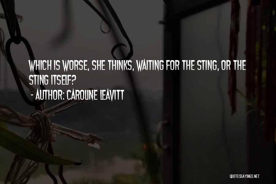 Caroline Leavitt Quotes 589415