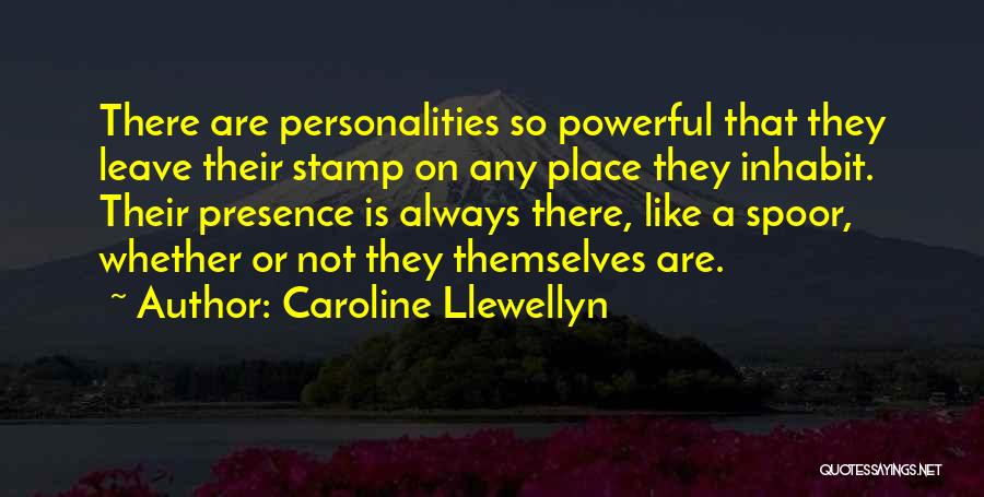 Caroline Llewellyn Quotes 404817