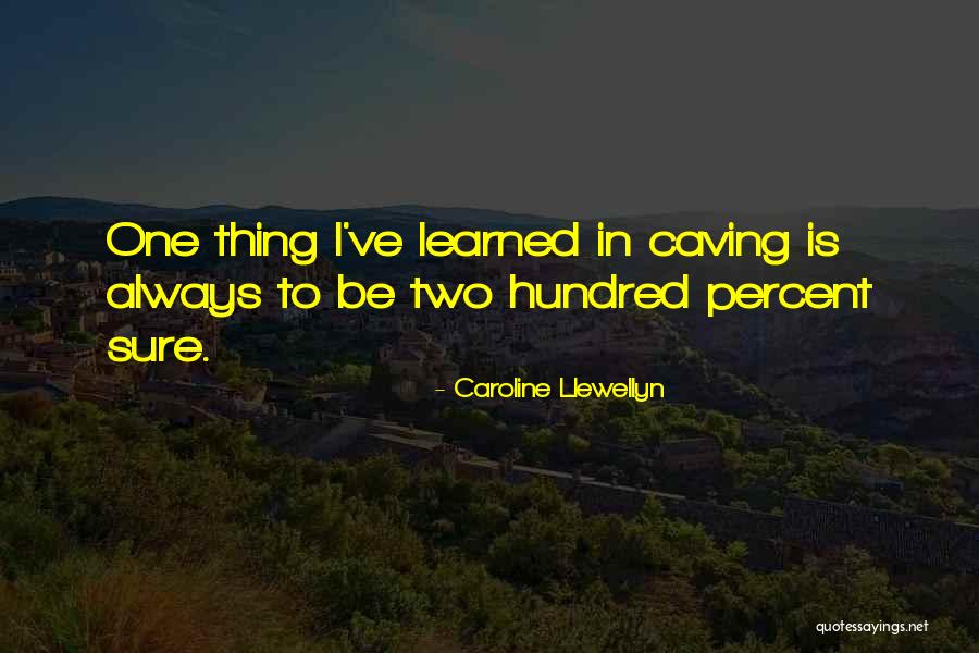 Caroline Llewellyn Quotes 827679