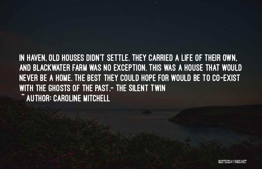 Caroline Mitchell Quotes 1029374