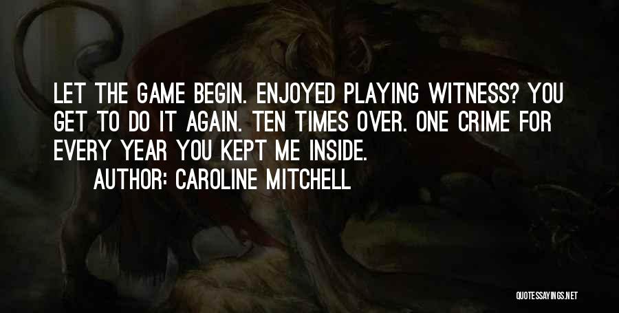 Caroline Mitchell Quotes 692678