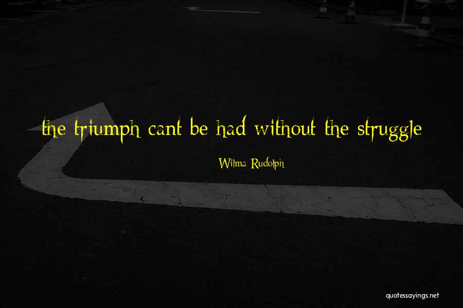 Caroline Mulford Quotes By Wilma Rudolph Caroline Mulford Quotes By Wilma Rudolph