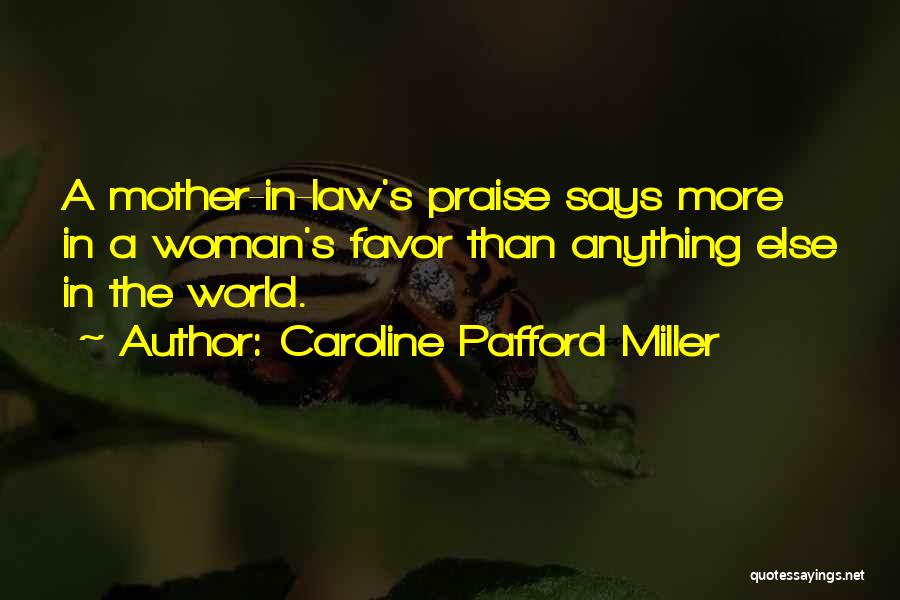 Caroline Pafford Miller Quotes 476442