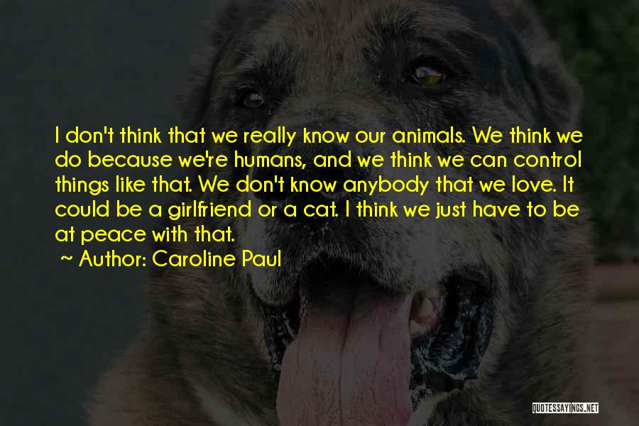 Caroline Paul Quotes 1032837