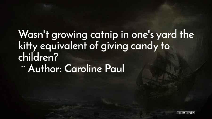 Caroline Paul Quotes 1372116