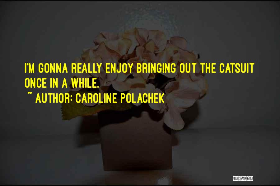 Caroline Polachek Quotes 295779