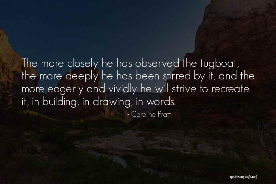 Caroline Pratt Quotes 2151117 Caroline Pratt Quotes 2151117