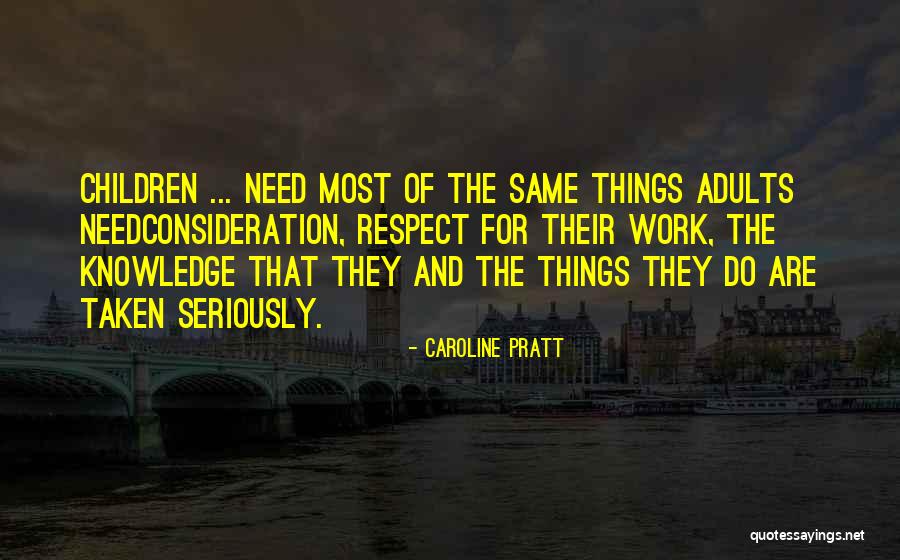 Caroline Pratt Quotes 2207056 Caroline Pratt Quotes 2207056