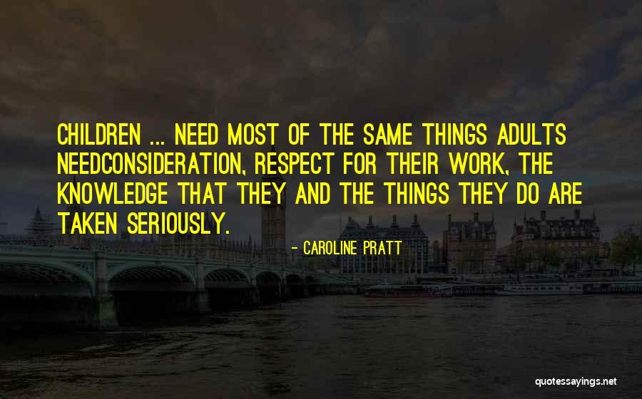 Caroline Pratt Quotes 2207056