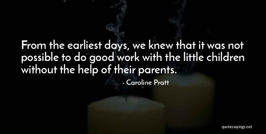 Caroline Pratt Quotes 488313 Caroline Pratt Quotes 488313