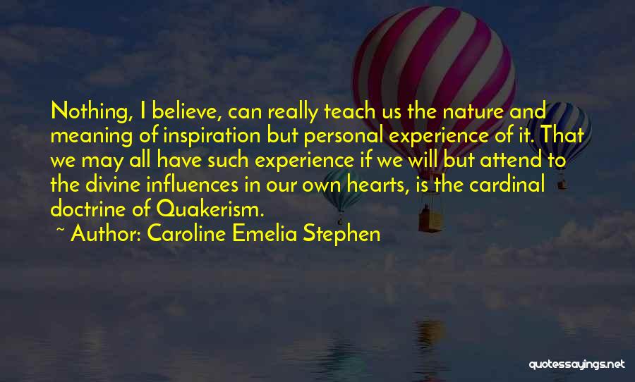 Caroline Quotes By Caroline Emelia Stephen