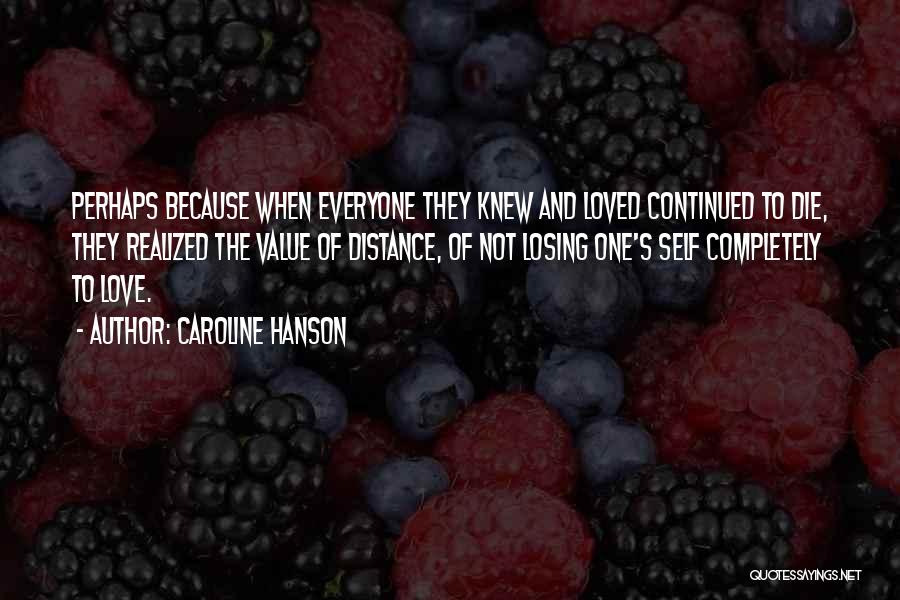 Caroline Quotes By Caroline Hanson