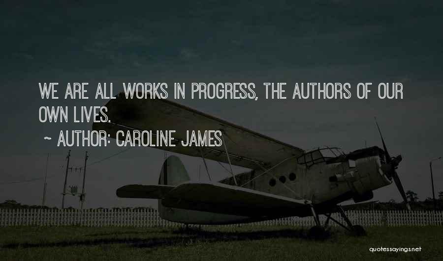 Caroline Quotes By Caroline James